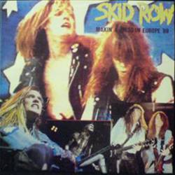 Skid Row (USA) : Makin' a Mess in Europe '89